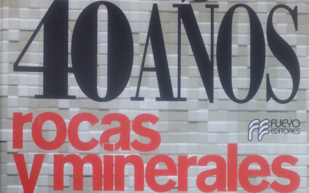 Miningland en 40 años de «Rocas y Minerales»